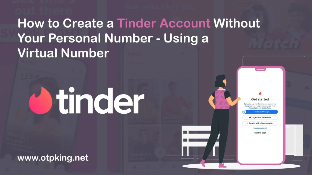 How to Create a Tinder Account Without Your Personal Number