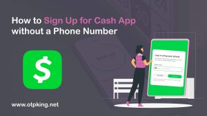 Read more about the article How to Sign Up for Cash App without a Phone Number