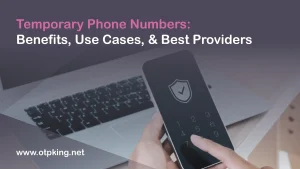 Read more about the article Temporary Phone Numbers: Benefits, Use Cases, & Best Providers
