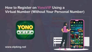 Read more about the article How to Register on YonoVIP Using a Virtual Number – Without Your Personal Number