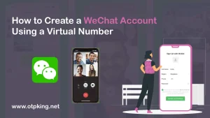 Read more about the article How to Create a WeChat Account Using a Virtual Number