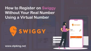 Read more about the article How to Register on Swiggy Without Your Real Number (Using a Virtual Number)