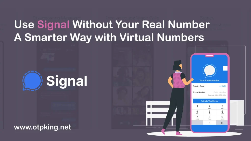 Use Signal Without Your Real Number A Smarter Way with Virtual Numbers